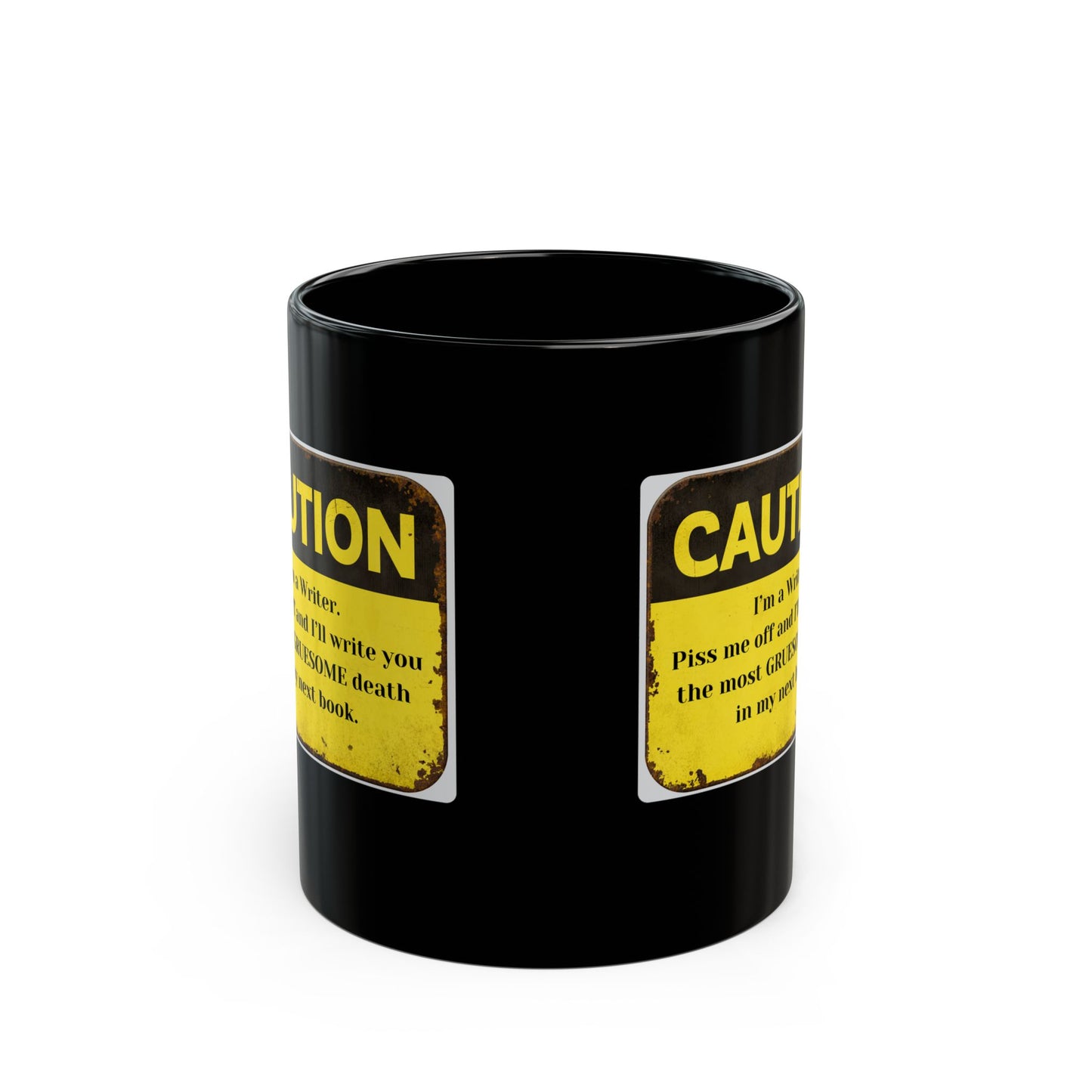 Caution: I'll Write Your Gruesome Death Mug