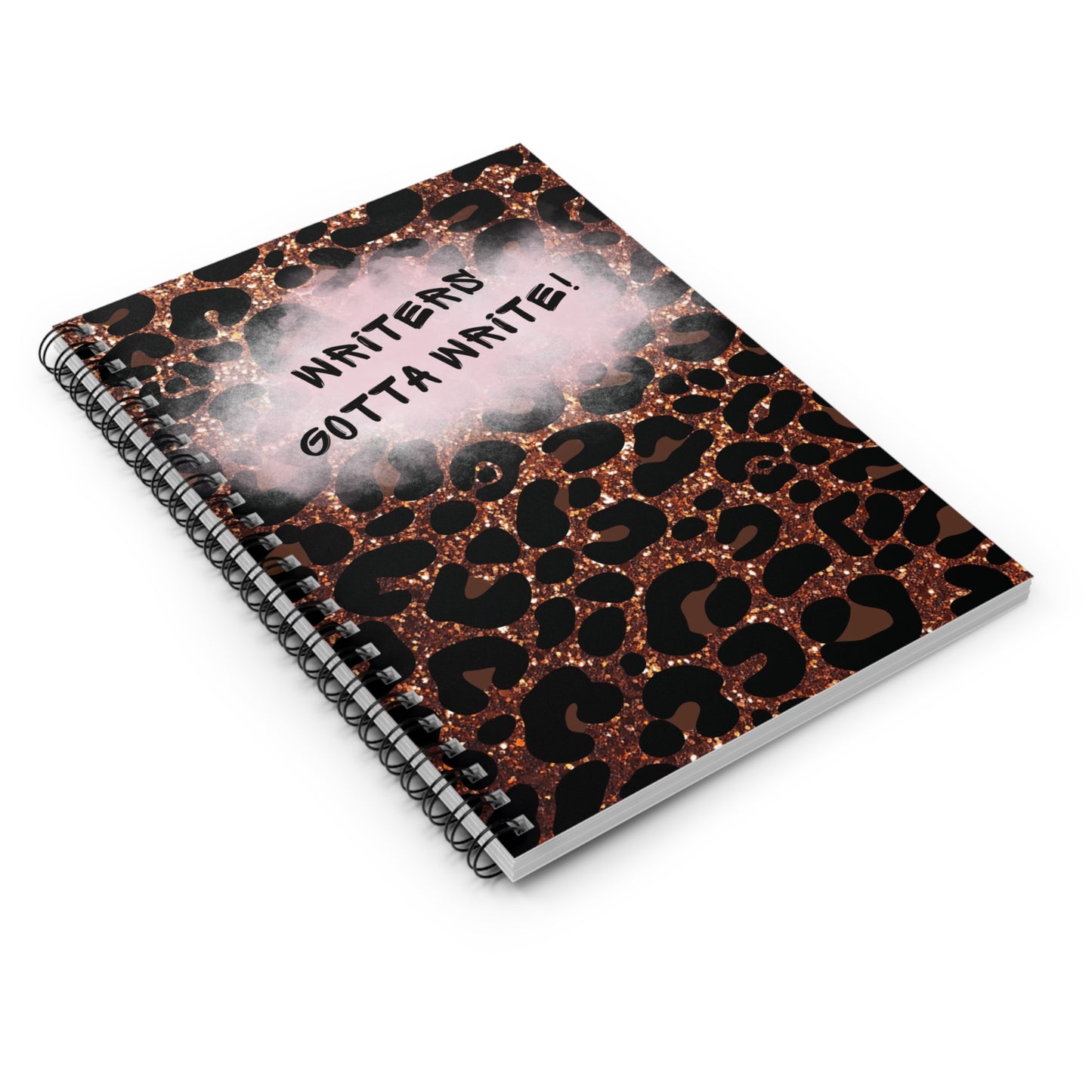 Writers Gotta Write! Spiral Notebook