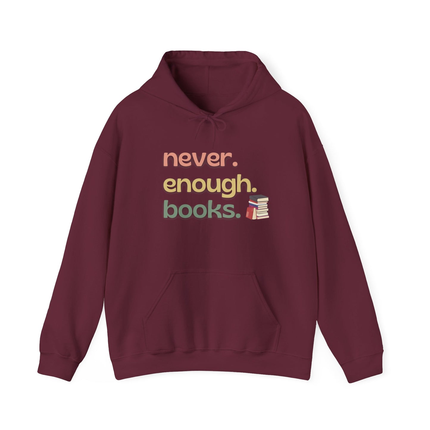 Never Enough Books Hoodie