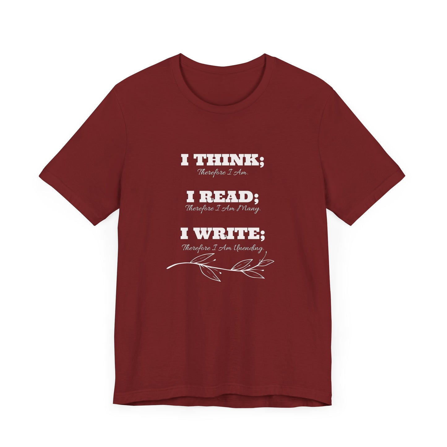 I Think; I Read; I Write Tee