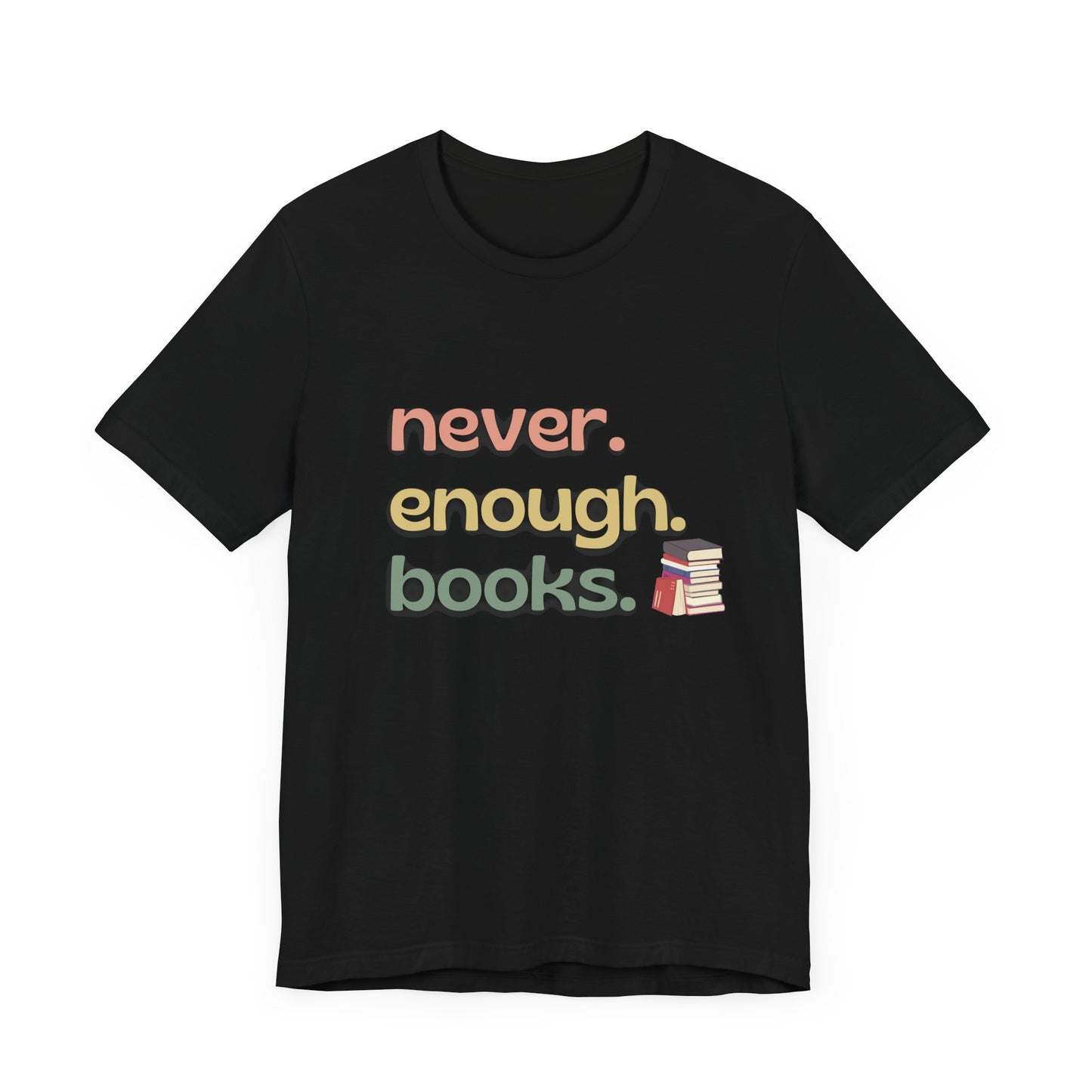 Never Enough Books Tee