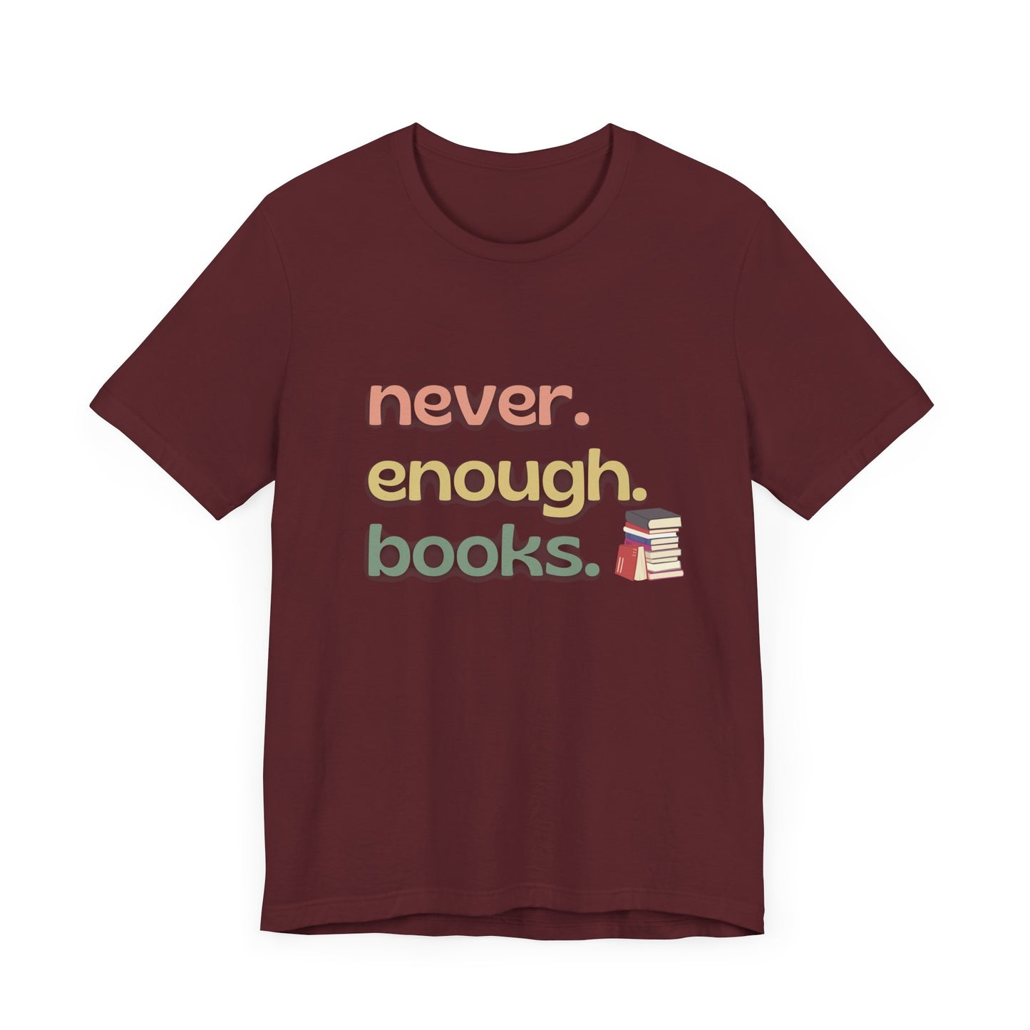 Never Enough Books Tee