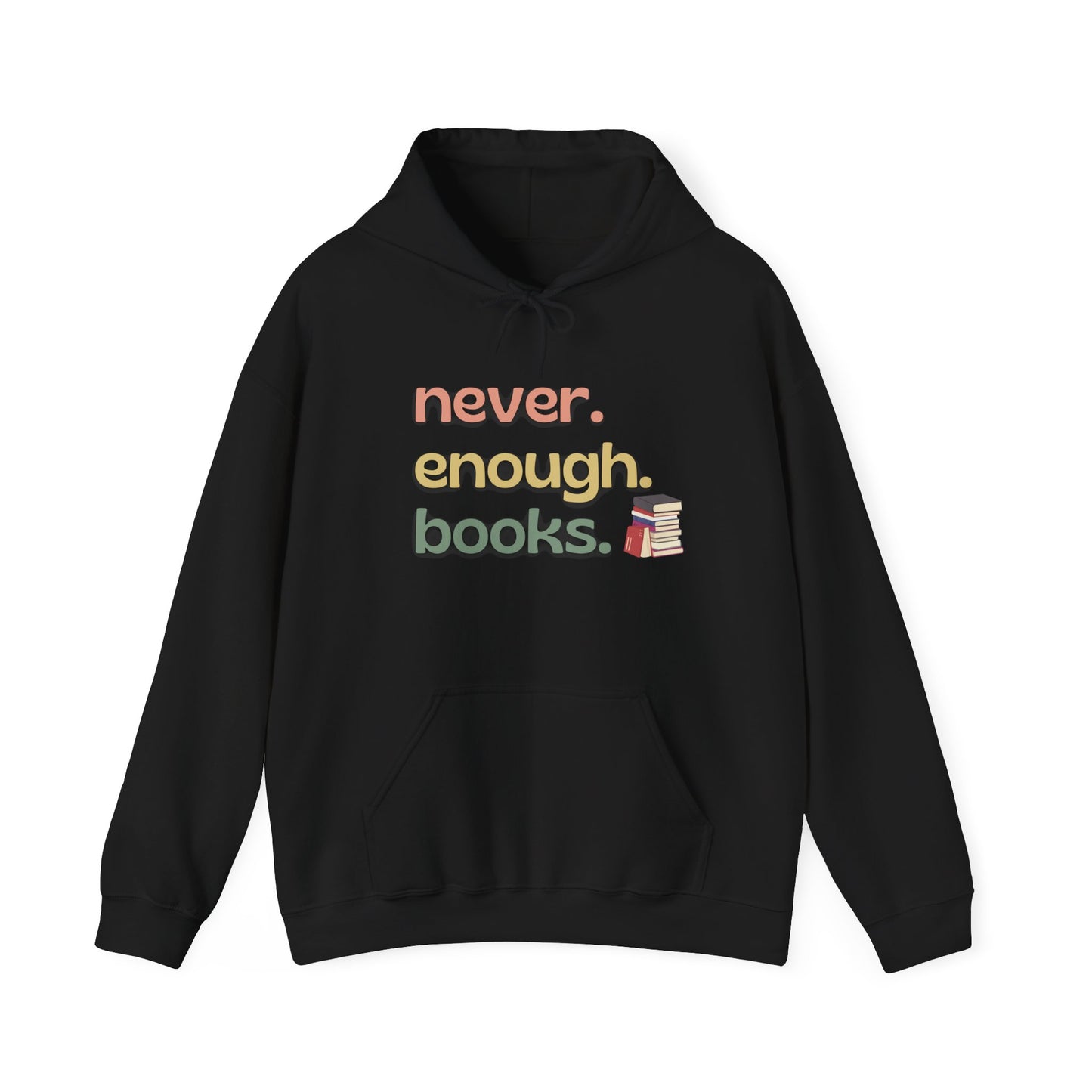 Never Enough Books Hoodie