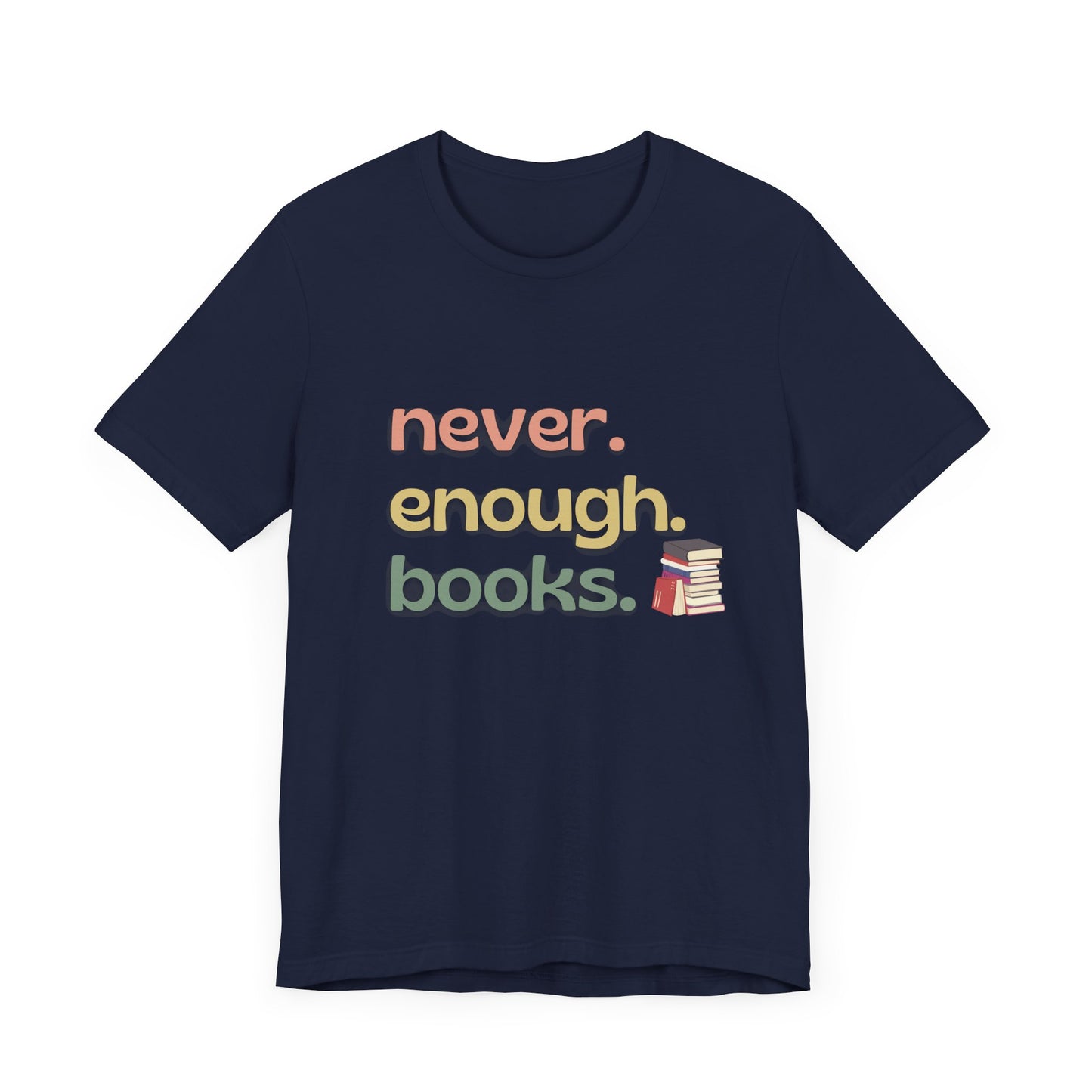 Never Enough Books Tee