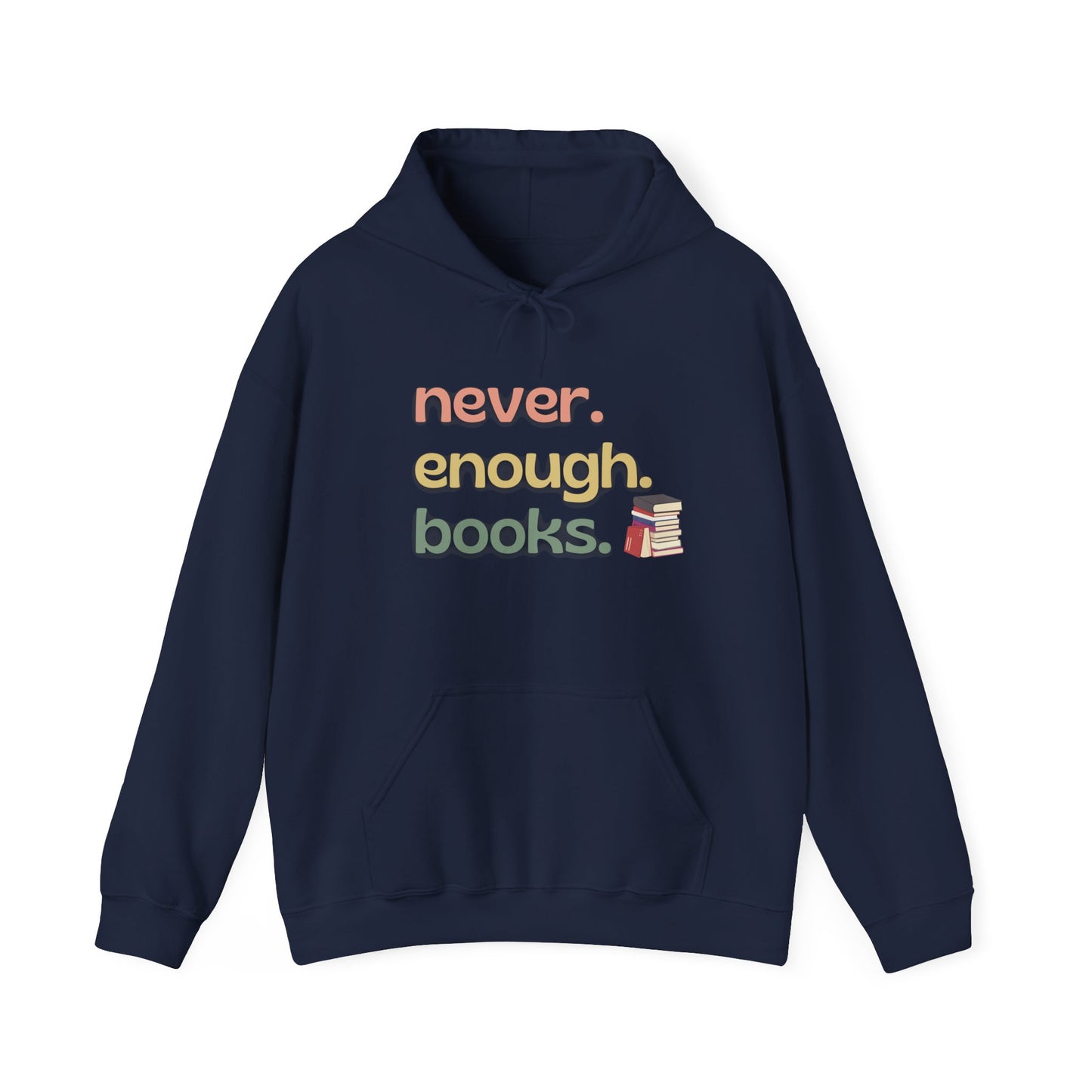 Never Enough Books Hoodie