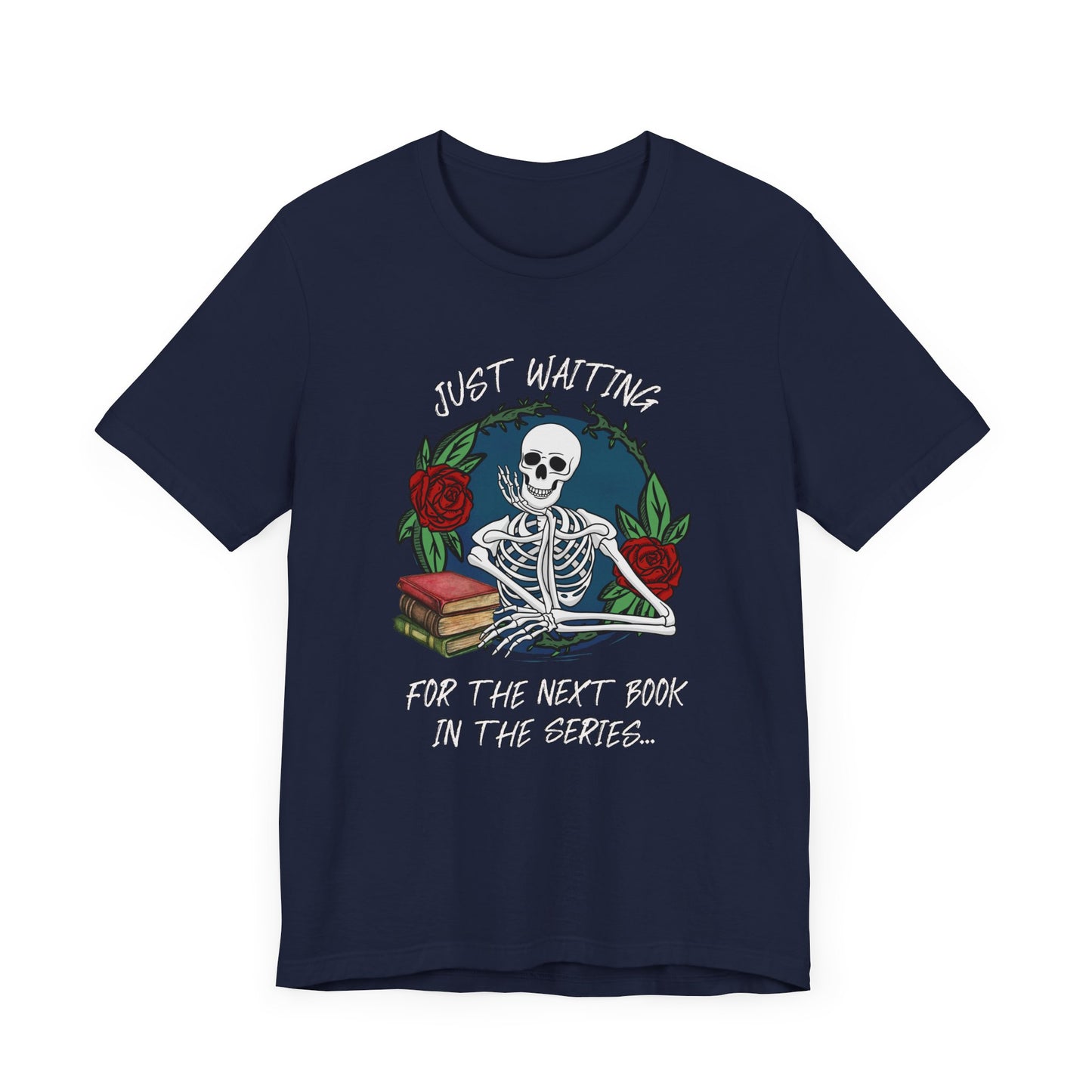 Just Waiting Skeleton Book Tee