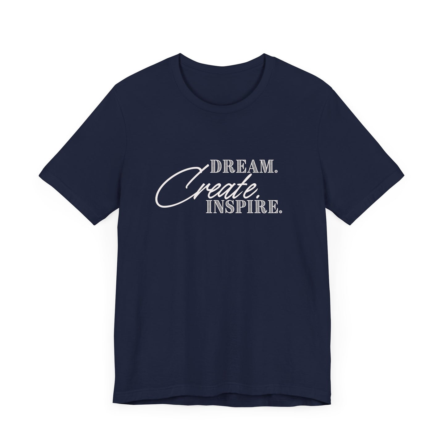 Dream Create Inspire Tee