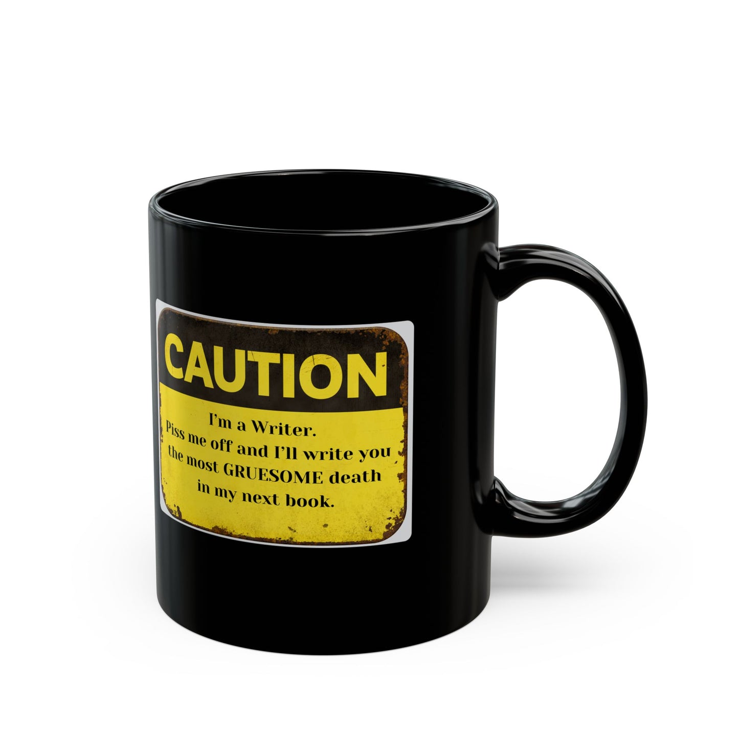 Caution: I'll Write Your Gruesome Death Mug