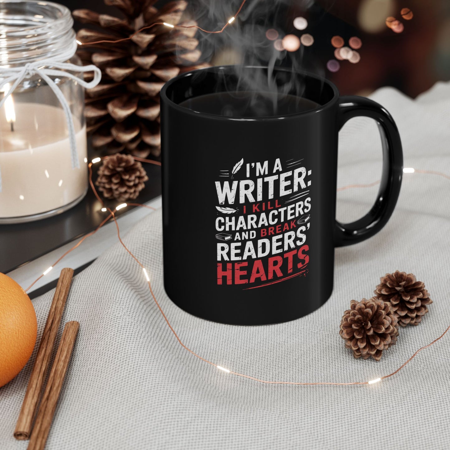 "I Kill Characters & Break Reader's Hearts" Writer's Mug