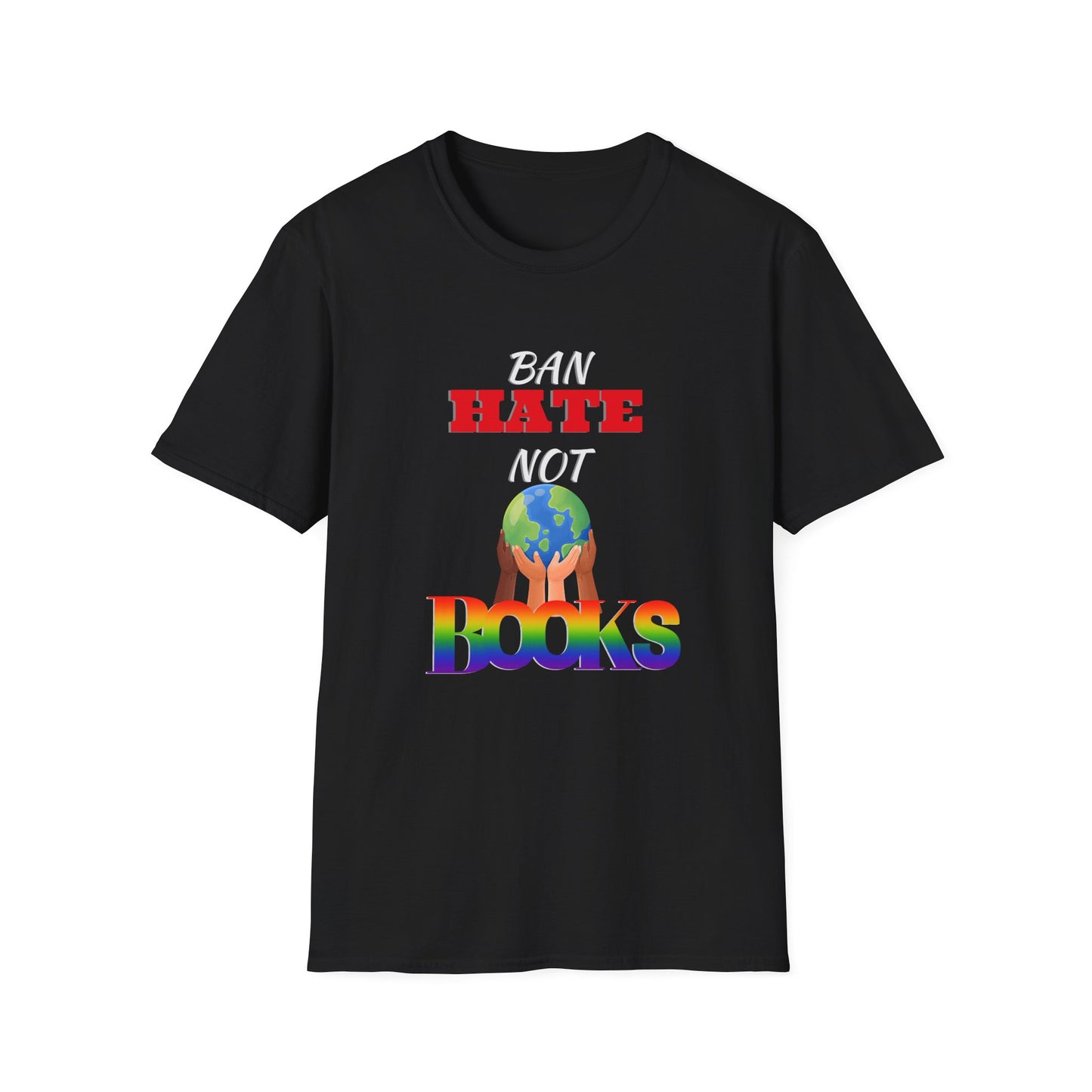 Ban Hate Not Books: Global Love T-Shirt