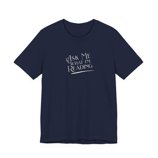 Ask Me! Tee
