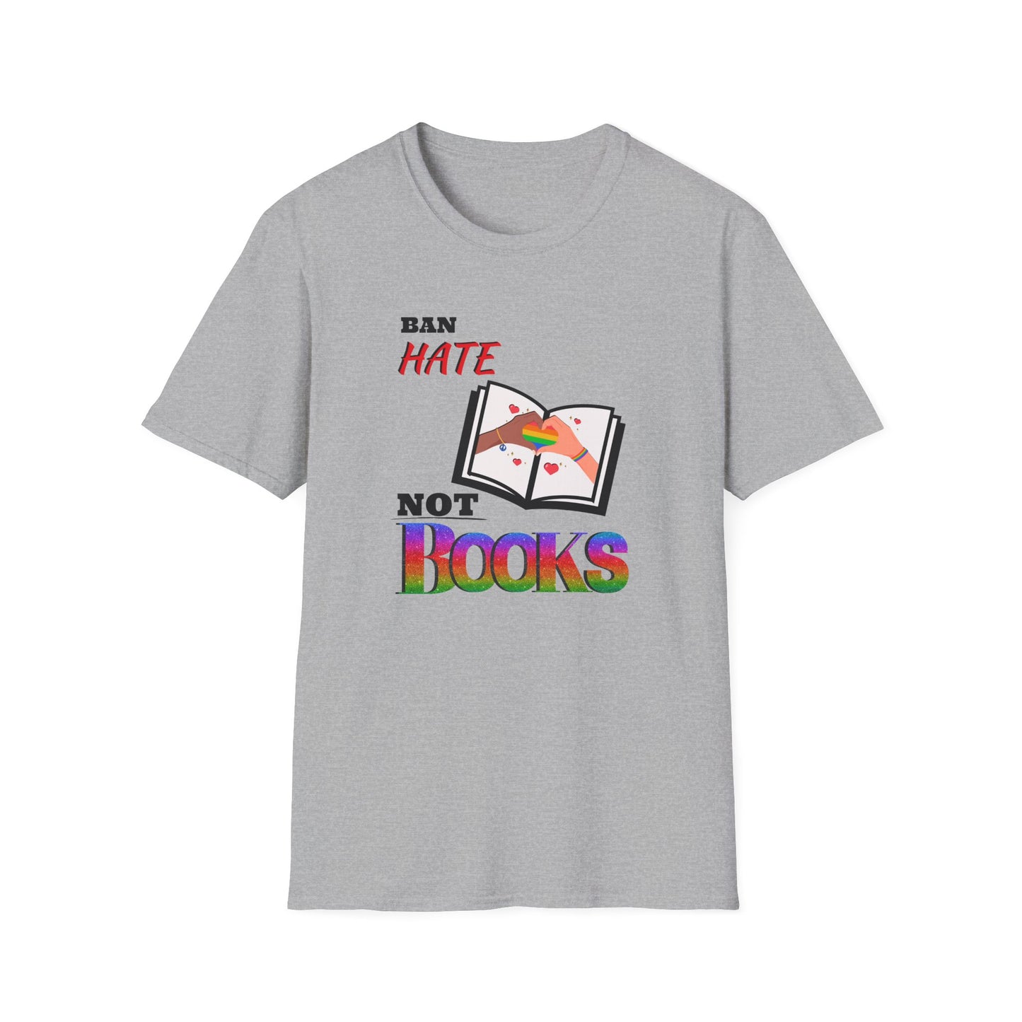 Ban Hate Not Books T-Shirt