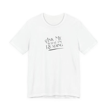 Ask Me! Tee