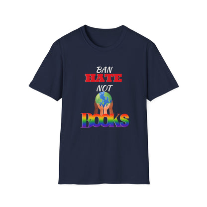 Ban Hate Not Books: Global Love T-Shirt