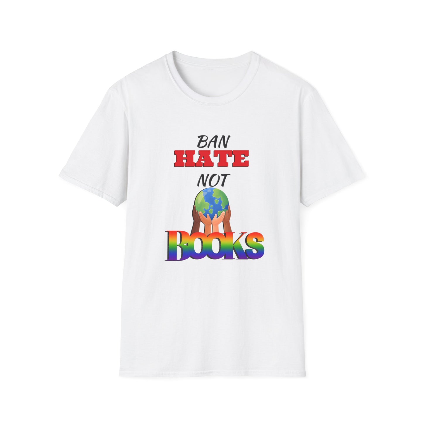 Ban Hate Not Books: Global Love T-Shirt