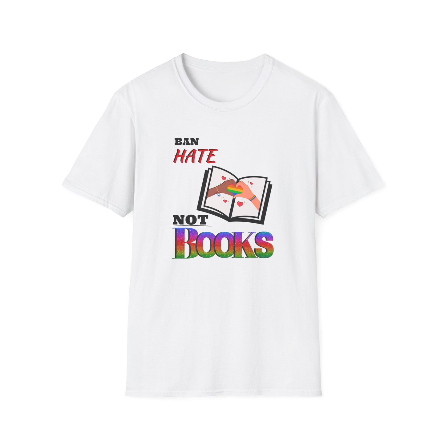 Ban Hate Not Books T-Shirt