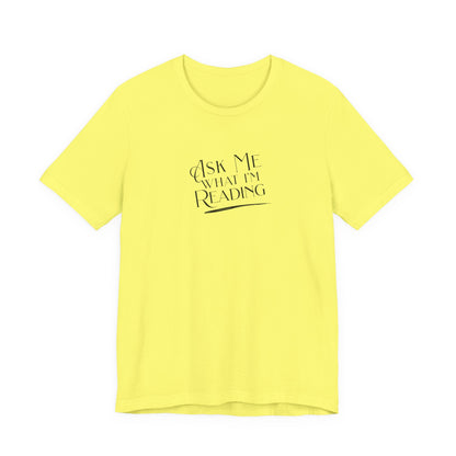 Ask Me! Tee