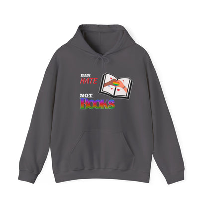Ban Hate Not Books Hoodie