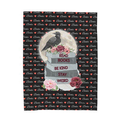 Read Books Stay Weird Plush Blanket