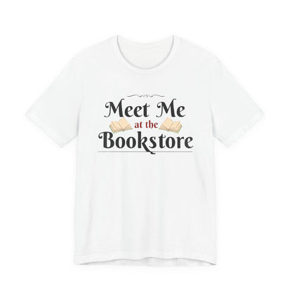 Meet Me at the Bookstore Tee