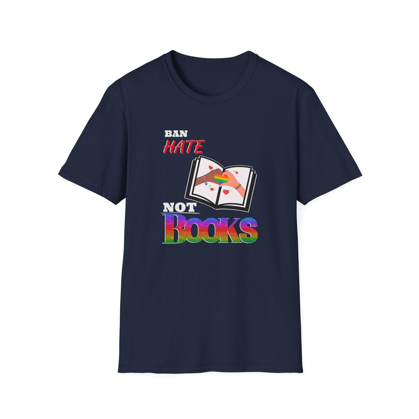 Ban Hate Not Books T-Shirt