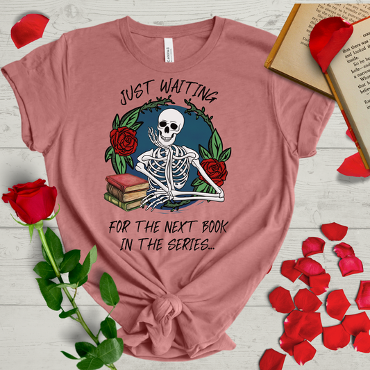 Just Waiting Skeleton Book Tee