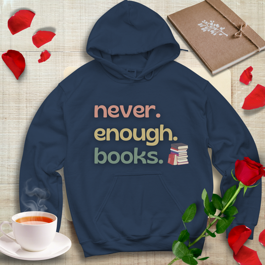 Never Enough Books Hoodie
