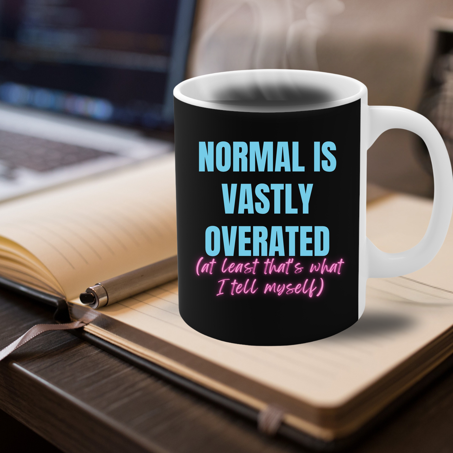"Normal is Vastly Overrated" Writer's Mug